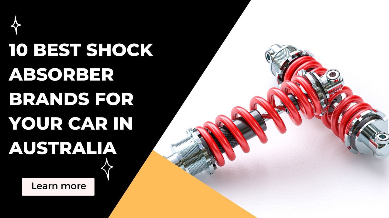 10 Best Shock Absorber Brands for Your Car in Australia