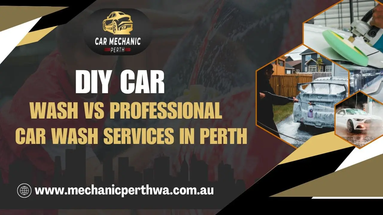DIY Car Wash VS Professional Car Wash Services in Perth