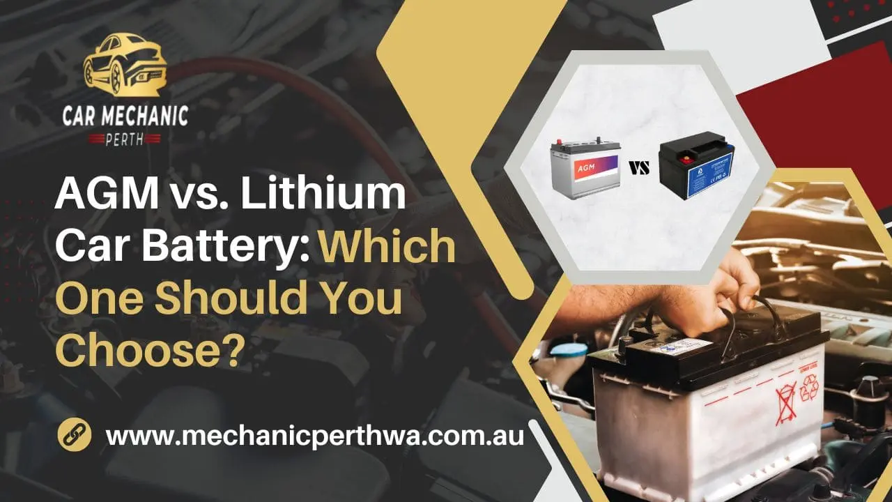 AGM vs. Lithium Car Battery: Which One Should You Choose?