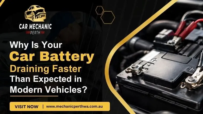 Why Is Your Car Battery Draining Faster Than Expected in Modern Vehicles?