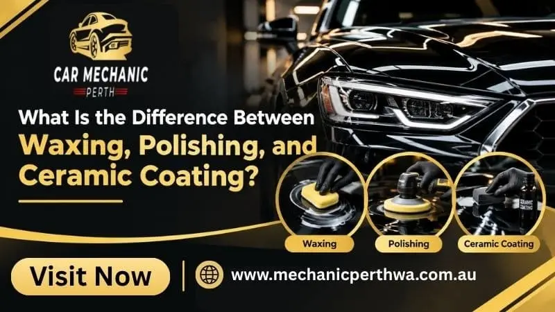 What Is the Difference Between Waxing, Polishing, and Ceramic Coating?